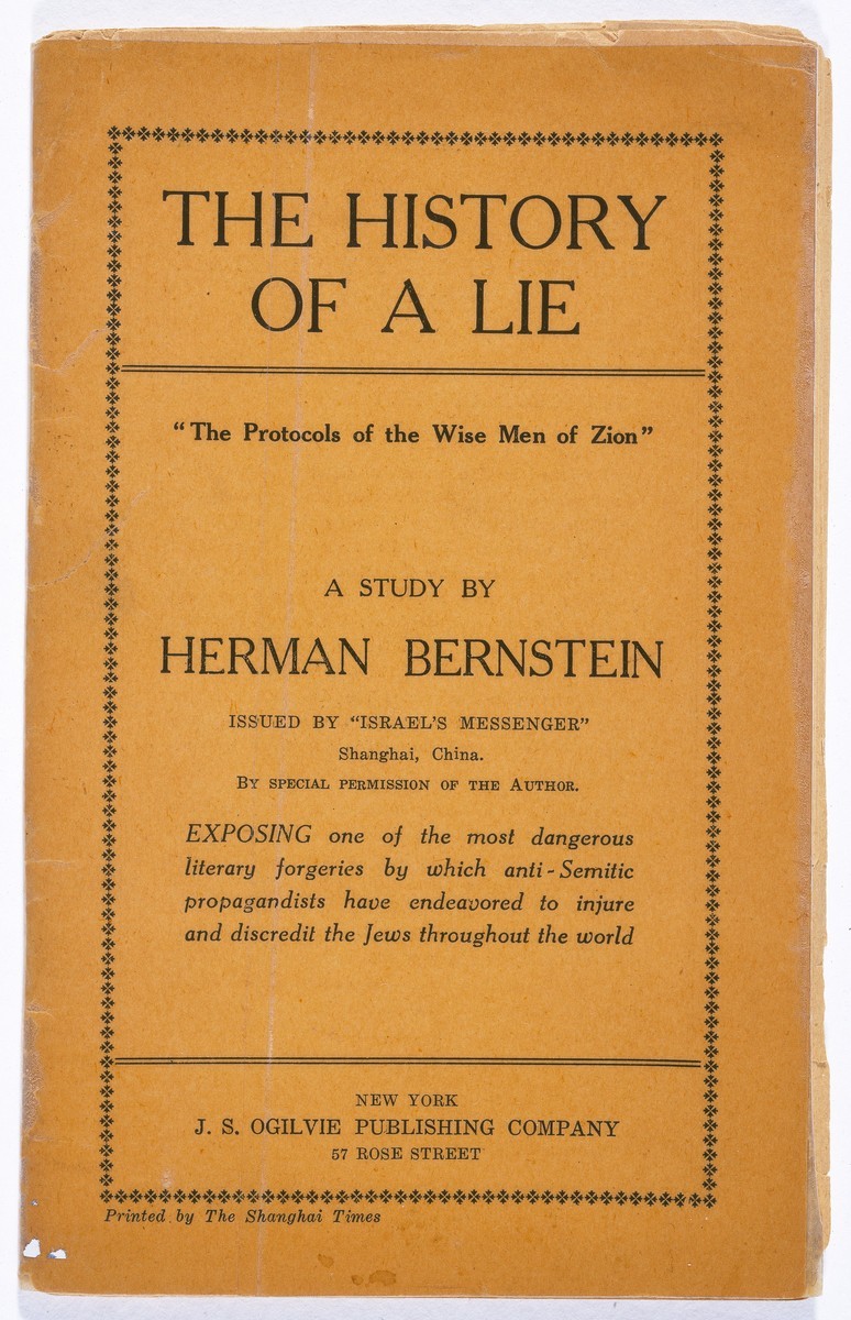 New York Herald reporter Herman Bernstein declared the Protocols &ldquo;a cruel and terrible lie invented for the purpose of defaming ...