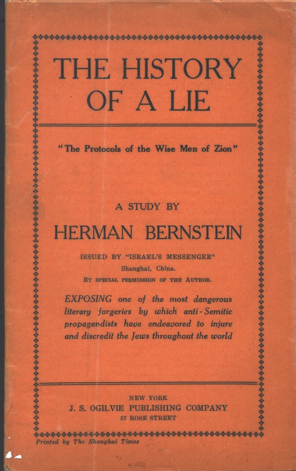 New York Herald reporter Herman Bernstein declared the Protocols “a cruel and terrible lie invented for the purpose of defaming ...