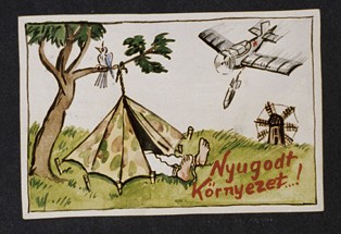 In a take-off of travel posters advertising peaceful vacation spots, Beifeld draws a picture of a Hungarian military tent pitched next to a tree on which a bird is cheerfully chirping. Next to the tent the artist writes "Peaceful Surroundings" but above, a Soviet bomber releases a bomb aimed at the tent. [Photograph #58022]