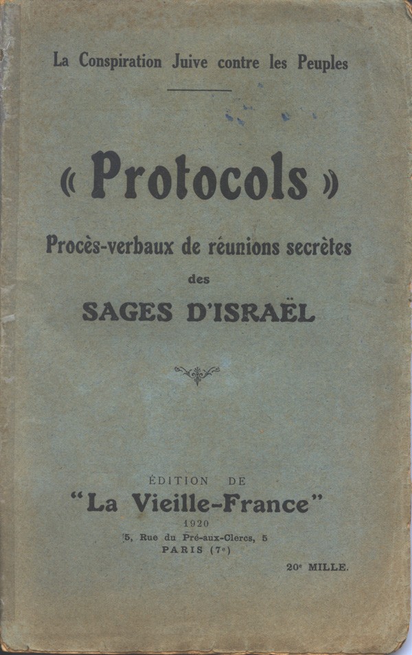 Like many editions of the Protocols of the Elders of Zion published in the 1920s, this French-language version charges that Jews are a foreign and dangerous influence. Published in Paris, 1920.