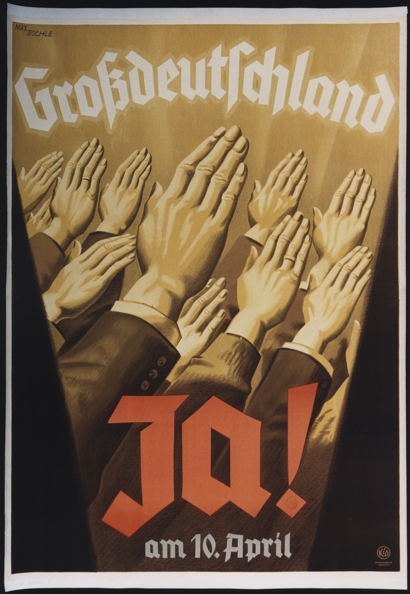 Poster: "Greater Germany: Yes on 10 April" (1938).