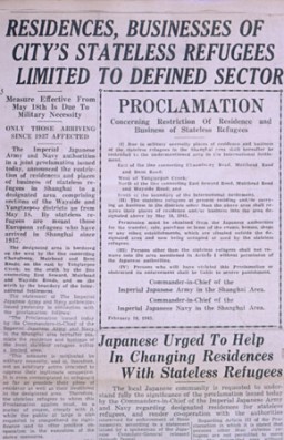 Proclamation issued on February 18, 1943, by the Imperial Japanese Army and Nazy authorities establishing, for reasons of "military necessity," a "designated area" for "stateless refugees" in the Hongkew area of the International Settlement. [From the USHMM special exhibition Flight and Rescue.]