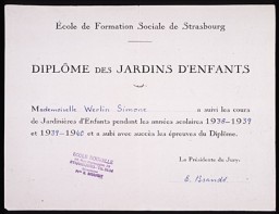 Simone Weil used this forged diploma and other false papers to document a new identity assumed in late 1943. As Simone Werlin, she could avoid arrest and change residence to facilitate her rescue of Jewish children as a member of the relief and rescue organization Oeuvre de Secours aux Enfants (Children's Aid Society; OSE). Weil had earned the diploma, which certified her to teach kindergarten in France, from the School of Social Work in Strasbourg in 1940. The director of the school willingly forged this new version.