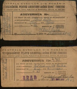 On December 17, 1941, the Romanian government issued a decree requiring a census of all those with "Jewish blood.” All persons having one or two Jewish parents or two Jewish grandparents were ordered to register at the Central Jewish Office. This is a census certificate issued by that office in 1942.