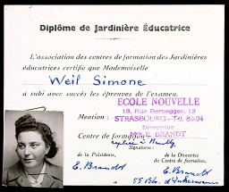 Simone Weil earned this diploma, which certified her to teach kindergarten in France, from the School of Social Work in Strasbourg in 1940. Weil assumed a false identity in late 1943 to facilitate her resistance activities as a member of the relief and rescue organization Oeuvre de Secours aux Enfants (Children's Aid Society; OSE). Among the papers documenting Weil's new identity was a forged version of this diploma bearing the name "Simone Werlin".