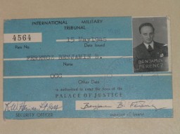 International Military Tribunal entry pass for Benjamin Ferencz, war crimes investigator and later chief prosecutor in the Einsatzgruppen Trial.