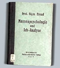 Sigmund Freud: Massenpsychologie und Ich-Analyse, cover.



In 1933, Nazi students at more than 30 German universities pillaged libraries in search of books they considered to be "un-German." Among the literary and political writings they threw into the flames were all the works of Sigmund Freud that were published by 1933. 


