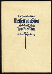 Ulasan Alfred Rosenberg pada tahun 1923 mengenai  Protokol (salinan ini merupakan edisi keempat) mempertegas kembali ideologi anti-Yahudi Nazi.