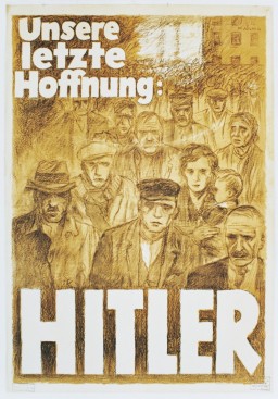 A sepia-toned hand-drawn crowd of people solemnly stand with bright white text in the forefront. The crowd continues into the distance, with individual details becoming less and less clear. German text in the top left corner reads ‘Unsere letzte Hoffnung:’ with larger text ‘Hitler’ in the bottom center.