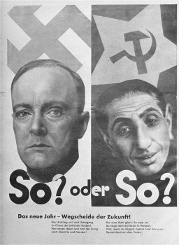 The poster is split down the middle. On the left is a man with light skin tone against a white background with a swastika behind him. On the right is an antisemetic characterization of a Jewish man against a dark background with a hammer and sickle.
