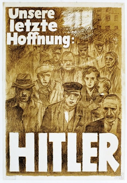 Poster by Mjölnir [Hans Schweitzer], titled "Our Last Hope—Hitler," 1932. [LCID: 99989]