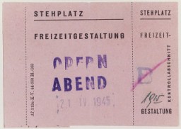 Entrada general sin asiento para una ópera que se presentó el 21 de abril de 1945 en el ghetto de Theresienstadt.