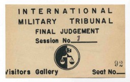 Reproduction of entry pass to the International Military Tribunal visitors' gallery for the sentencing of the defendants. October 1946.