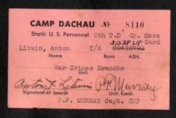 Entry pass to a US military dining hall at Dachau, Germany. This card was issued to Anton Litwin, a member of the War Crimes Branch.
