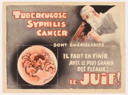 Affiche de propagande antisémite comparant les Juifs à des maladies. Légende : « Tuberculose, syphilis, cancer sont guérissables… Il faut en finir avec le plus grand des fléaux : le Juif ! »