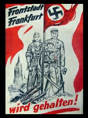1945’e ait bu afiş, savaşa girmiş bir Alman ailesinin “Frontline City Frankfurt savunulacaktır!” duyurusunu gösteriyor.