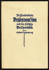 تعليق ألفريد روزنبرغ سنة 1923 حول البروتوكولات (هذه النسخة هي الطبعة الرابعة) يدعم الأيديولجية النازية ضد اليهود.